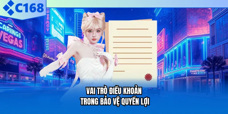 Vai trò điều khoản trong bảo vệ quyền lợi Vai trò điều khoản trong bảo vệ quyền lợi